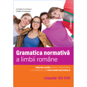 GM228.jpg Limba română. Gramatica normativă a limbii române - clasele VII-VIII