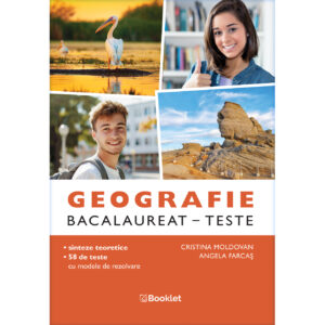 Geografie. Bacalaureat - Teste - an școlar 2025-2026