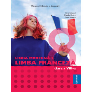 Manual Limba Modernă 2 Limba Franceză. Clasa a VIII-a
