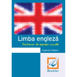 en053.jpg Limba engleză. Dicționar de expresii uzuale