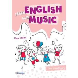 en098.jpg Learn English with music - Caiet de lucru pentru clasa pregătitoare
