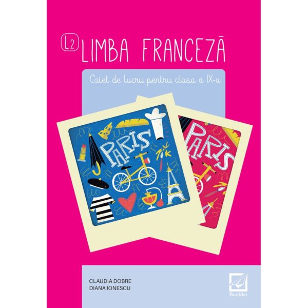 Limba franceză caiet de lucru pentru clasa a IX-a