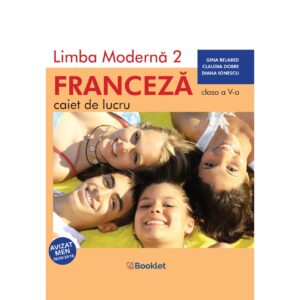 Limba modernă 2 - Franceză - Caiet de lucru clasa a V-a