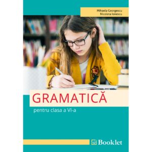 Limba română. Gramatica pentru clasa a VI-a