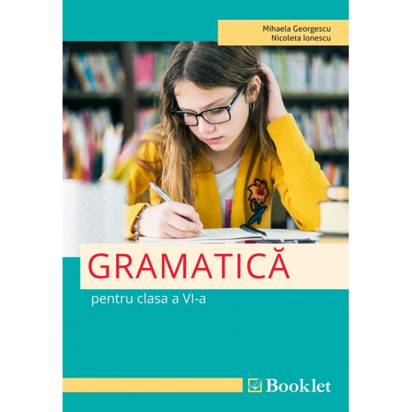 Limba română. Gramatica pentru clasa a VI-a