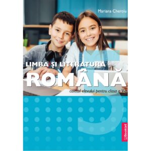 Limba și literatura română - caiet de lucru pentru clasa a V-a