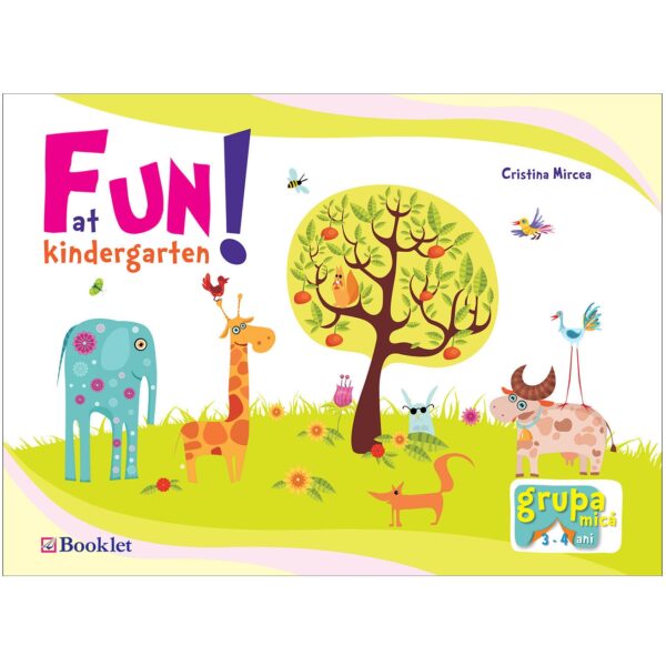 Fun at kindergarten pentru grupa mică