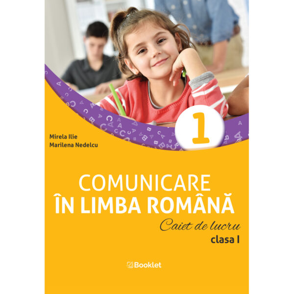 pr129.jpg Comunicare în limba română. Caiet de lucru. Clasa I (după manualul Booklet)
