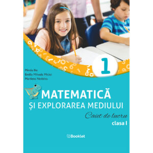 pr131.jpg Matematică și explorarea mediului. Caiet de lucru. Clasa I